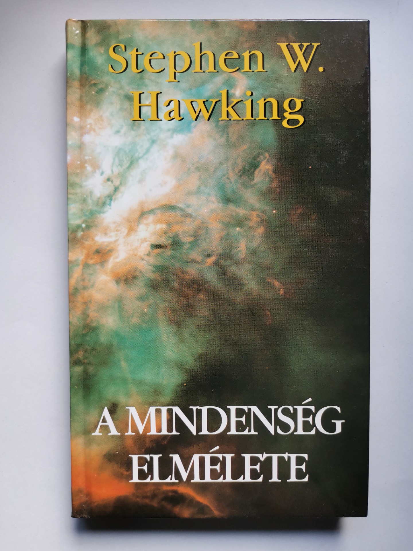 Stephen W. Hawking - A mindenség elmélete