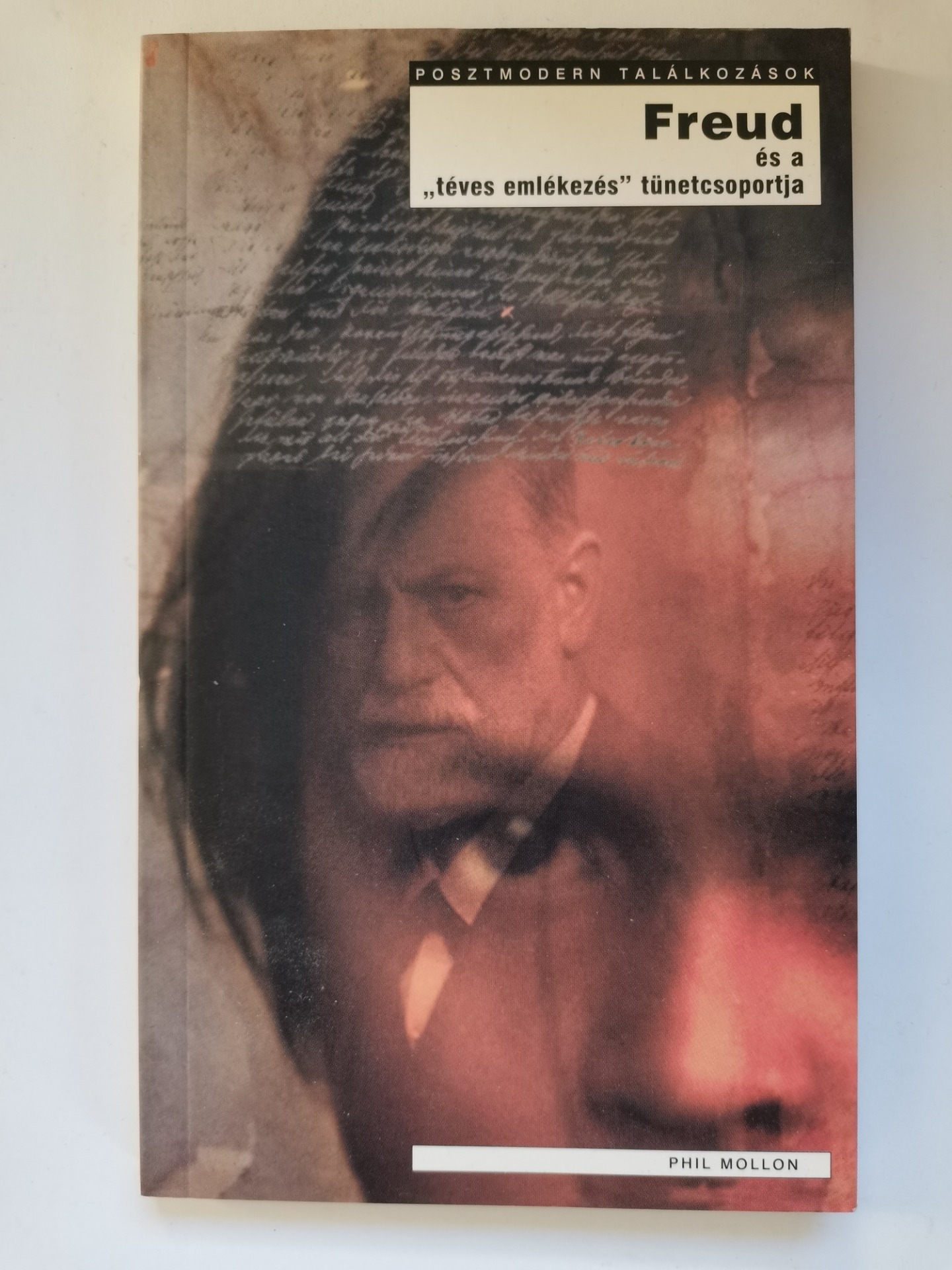 Phil Mollon: Freud és a "téves emlékezés" tünetcsoportja