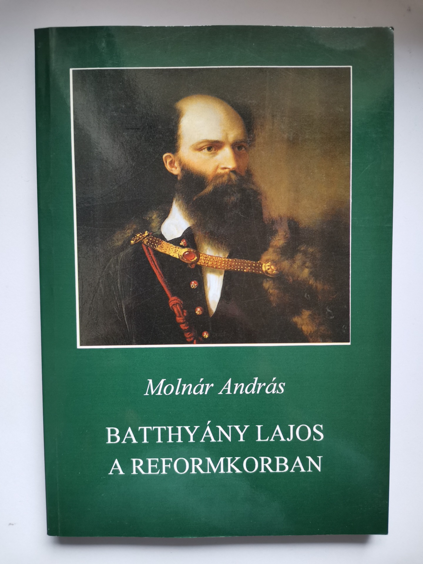 Molnár András - Batthyány Lajos a reformkorban - Új állapotú olvasatlan könyv