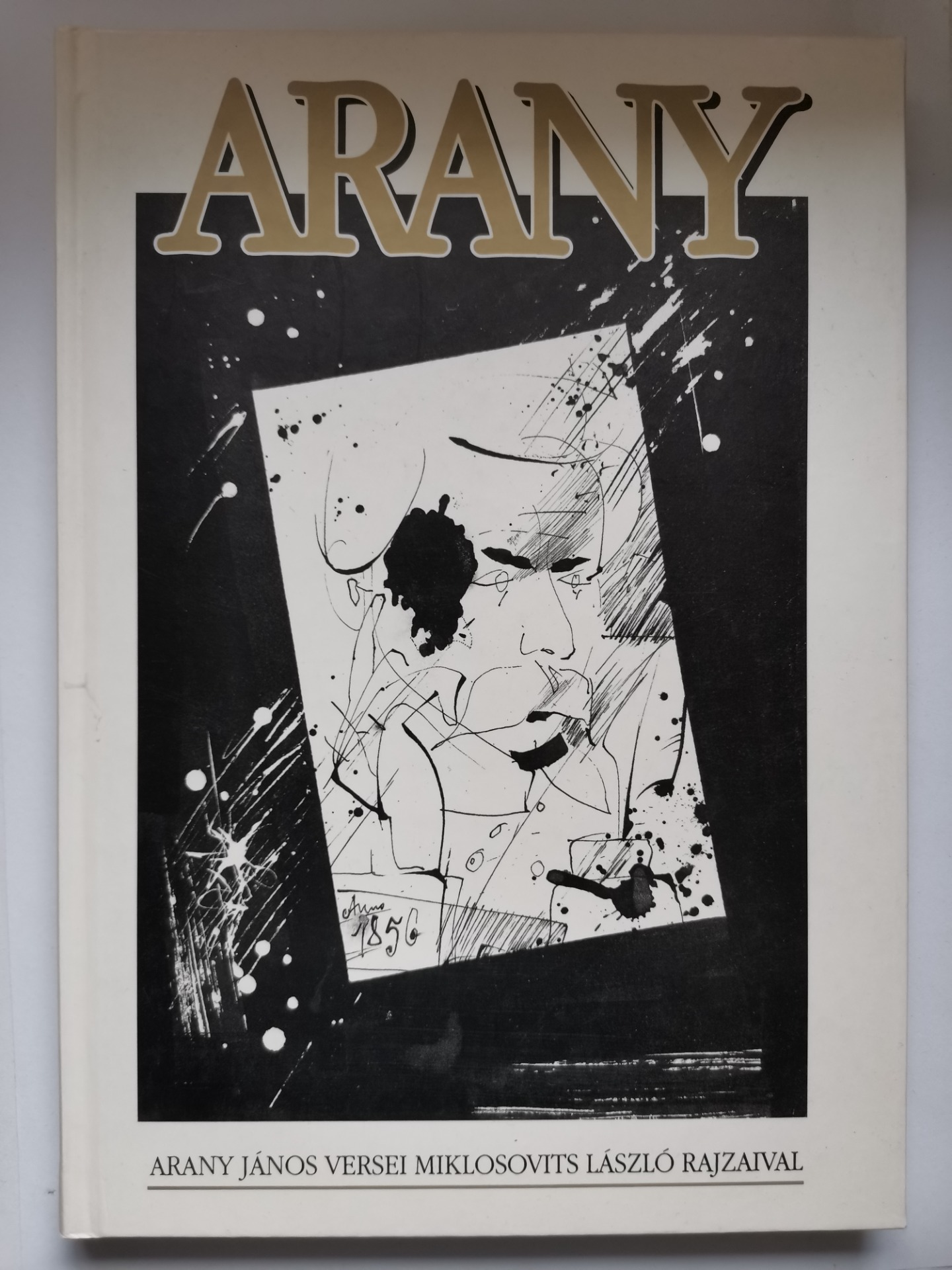 Arany - Arany János versei Miklosovits László rajzaival - hibátlan, dedikált példány.